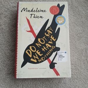 🤩2/$30 Do Not Say We Have Nothing by Madeleine Thien - Hardcover Book